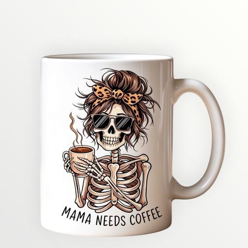  — 11oz ceramic  Mama needs coffee mug
