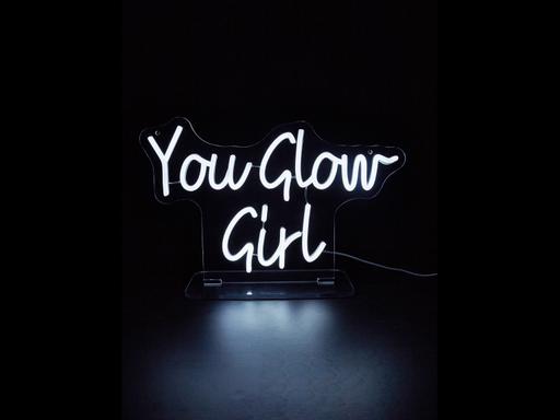  — You glow girl - Neon light sign