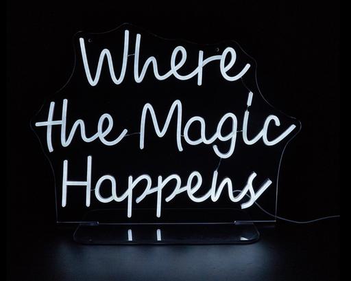  — Where the magic happens - Neon light sign