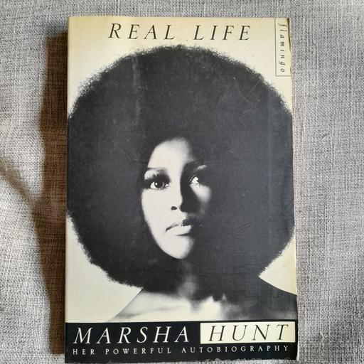  — MARSHA HUNT - REAL LIFE